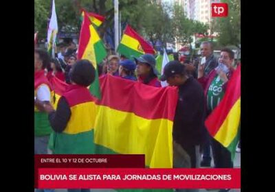 Bolivia se alista para tres jornadas de movilizaciones