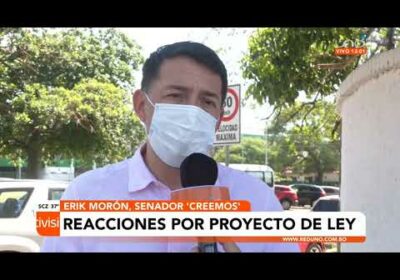 Senador por Creemos Erick Morón considera que proyecto de ley de ganancias ilícitas debe ser anulado