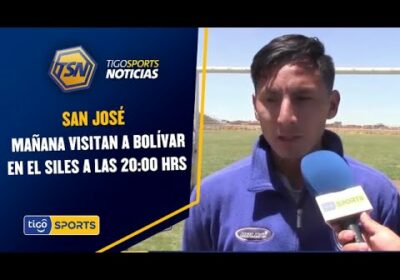 San José va con titulares. Mañana visitan a Bolívar en el Siles a las 20:00 Hrs.