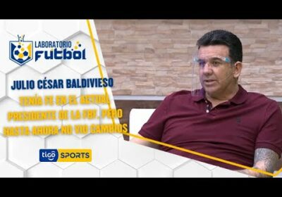 Julio César Baldivieso comenta que él tenía fe en el actual presidente de la FBF, y no ve cambios.