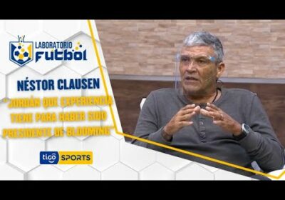 Néstor Clausen: “’Juancho’ Jordán que experiencia tiene para haber sido presidente de Blooming”.