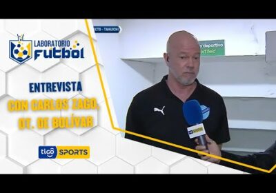 Entrevista exclusiva con Carlos Zago, DT. de Bolívar, luego de la victoria ante Real Santa Cruz.