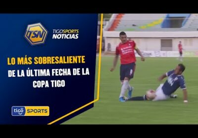 Te mostramos lo más sobresaliente de la última Fecha de la Copa Tigo