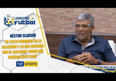 Néstor Clausen: “ Algo de lo que hizo la Selección con El Salvador tiene que hacerlo ante Perú”