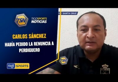 Carlos Sánchez había pedido la renuncia a Perdiguero y la comisión técnica en desacuerdo con su Pdt.