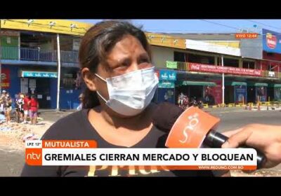 Gremiales del mercado mutualista acatan a totalidad el paro, cerrando todos sus puestos de ventas