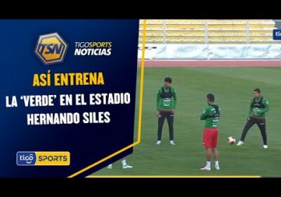 Así entrena la ‘Verde’ en el estadio Hernando Siles. preparándose para recibir a Uruguay