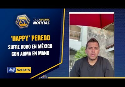 ‘Happy’ Peredo sufre robo en México con arma en mano. Se preparaba para la baja mil de California