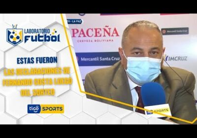 Declaraciones de Fernando Costa luego del sorteo de la quinta fase de la Copa Simón Bolívar