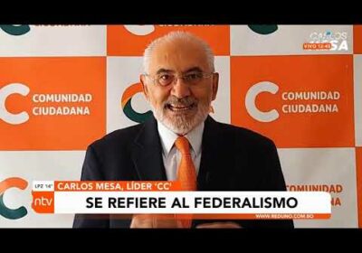 Carlos Mesa dice que no se le debe tener miedo al debate del Federalismo