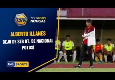 Alberto Illanes dejó de ser DT. de Nacional Potosí. El plantel lo comandará Quiroga y Mancilla