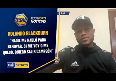 Rolando Blackburn: “Nadie me habló para renovar, si me voy o me quedo, quiero salir campeón”