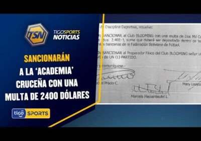 Sancionarán a Blooming con una multa de 2400 dólares. ¿Crees que es correcto la sanción a Blooming?