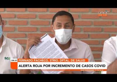 Declaran alerta roja sanitaria en Santa Cruz por incremento sostenido de casos de Covid 19