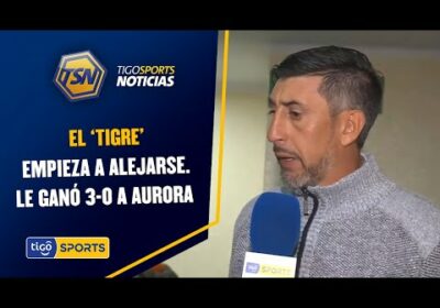 El ‘Tigre’ empieza a alejarse. Le ganó 3-0 a Aurora en el Siles.