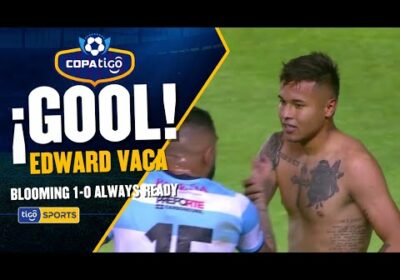 ¡Gol de Blooming! Edward Vaca con un buen remate cruzado anota el primer tanto del cotejo