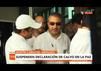 Suspenden declaración de Calvo en La Paz por procesos de sedición hasta resolverse recurso legal