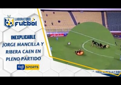 Inexplicable: Jorge Mancilla y Ribera caen en pleno partido.