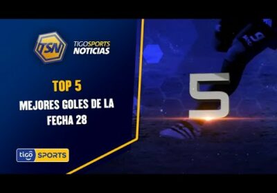 Top 5 mejores goles de la Fecha 28.