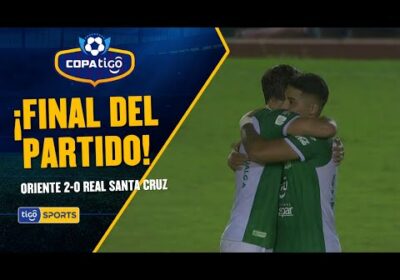 ¡Final del partido! Oriente Petrolero derrotó a Real Santa Cruz en la continuidad por la jornada 29