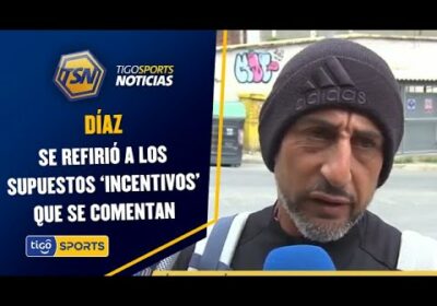 Díaz se refirió a los supuestos ‘incentivos’ que se comentan.