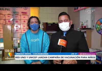 Red Uno y Unicef lanzan campaña de vacunación de niños