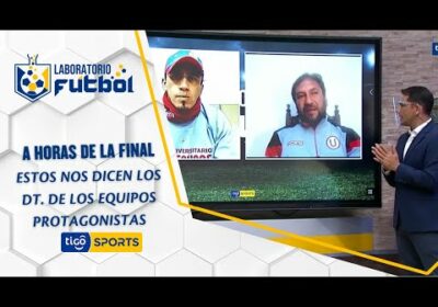 A horas de la final de vuelta de la Copa Simón Bolívar. Estos nos dicen los DT. de los equipos