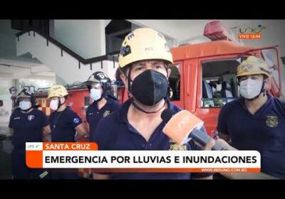 Emergencia en Santa Cruz por lluvias, desbordes de ríos y deslizamientos de tierras