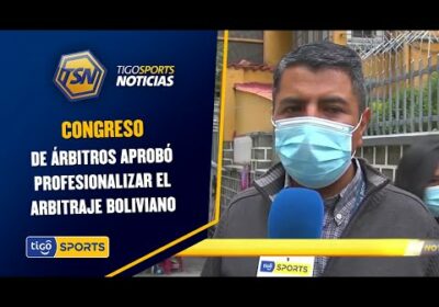 Congreso de árbitros aprobó profesionalizar el arbitraje boliviano.