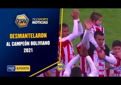 Desmantelaron al campeón boliviano 2021. Algo similar ocurrió con Wilstermann en el 2010.