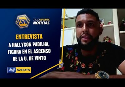 Entrevista a Hallyson Padilha, figura en el ascenso de la U. de Vinto.