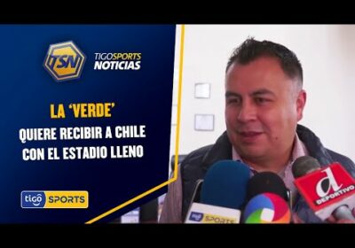 La ‘Verde’ quiere recibir a Chile con el estadio lleno.