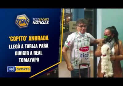 ‘Copito’ Andrada llegó a Tarija para dirigir a Real Tomayapo.