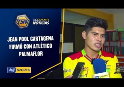 Jean Pool Cartagena firmó con Atlético Palmaflor.