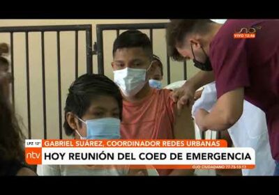 COED se reúne de emergencia esta tarde ante alto índice de casos positivos de Covid 19