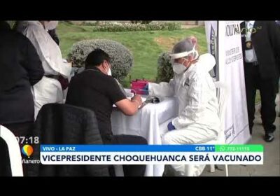 El Vicepresidente Choquehuanca recibe la vacuna anticovid| Cochabamba| Notivisión