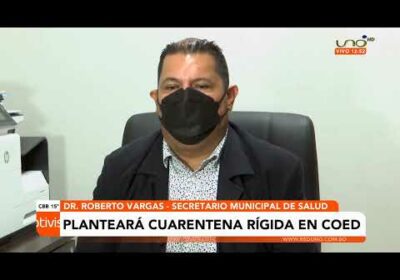 Municipio sugiere cuarentena rígida