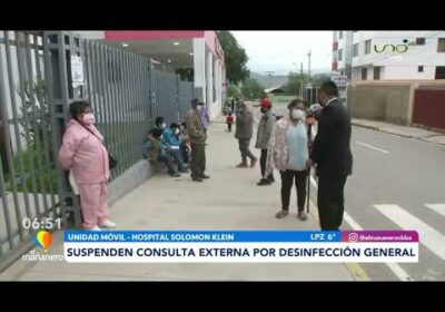 Hospital Solomón Klein suspende consulta externa por desinfección| Cochabamba| El Mañanero
