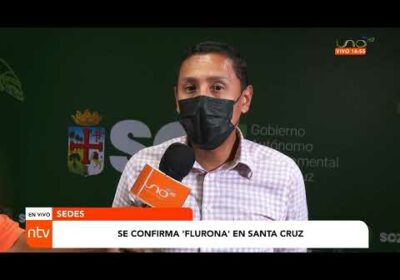 Se confirma “Flurona” en Santa Cruz