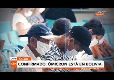 Confirmado Ómicron en Bolivia