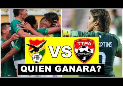 BOLIVIA VS TRINIDAD Y TOBAGO AMISTOSO INTERNACIONAL CONFIRMADO