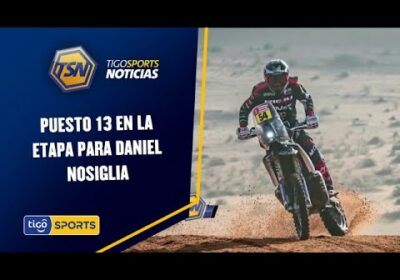 Puesto 13 en la etapa para Daniel Nosiglia. Sigue escalando y está en la posición 17 en la general.