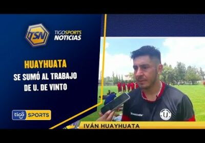 Huayhuata se sumó al trabajo de U. de Vinto. Aún siguen buscando refuerzo en todas las líneas.