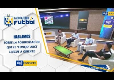 Hablamos sobre la posibilidad de que el ‘Conejo’ Arce llegue a Oriente.