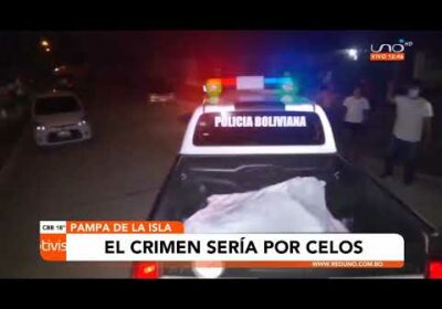 Investigan feminicidio e infanticidio en la ciudadela Pampa de la Isla