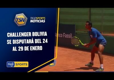 Challenger Bolivia se disputará del 24 al 29 de enero. El torneo internacional de tenis.