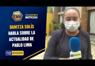 Danitza Solís, presidenta de Real Tomayapo, habla sobre la actualidad de Pablo Lima.