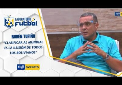 Rubén Tufiño: “Clasificar al mundial es la ilusión de todos los bolivianos”.