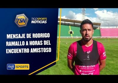 Mensaje de Rodrigo Ramallo a horas del encuentro amistoso.