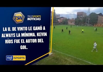 La U. de Vinto le ganó a Always la mínima. Kevin Ríos fue el autor del gol.